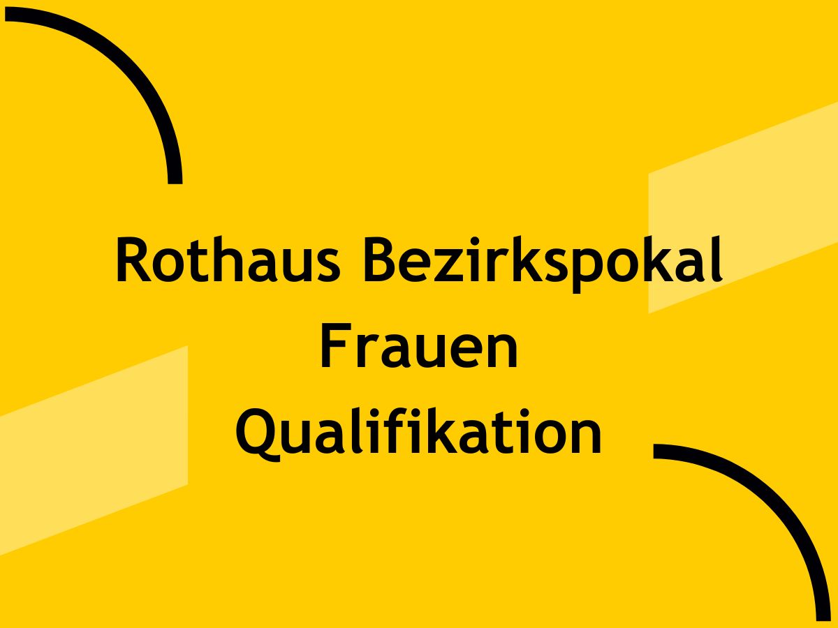 Rothaus Bezirkspokal Frauen